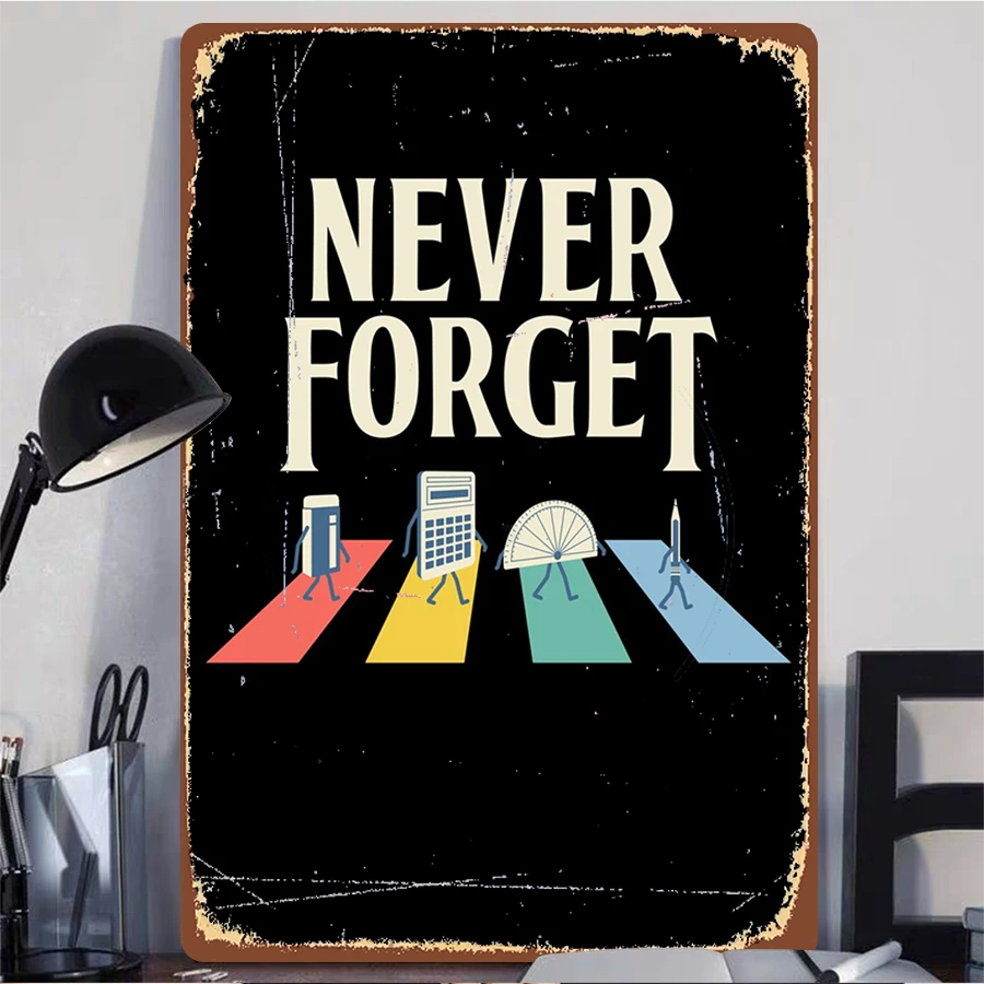 لا تنسى أبدًا أدوات الرياضيات معبر آبي الطريق نمط معدن القصدير تسجيل خمر الرجعية جدار ديكور فني للمنزل مكتب الفصول الدراسية