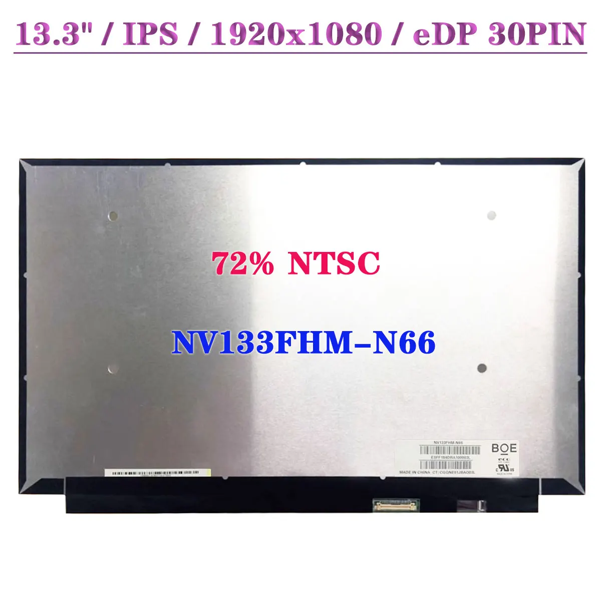 13.3 "سليم NV133FHM-N66 IPS 1920x1080 كمبيوتر محمول شاشة LCD 72% NTSC EDP 30Pin LED لوحة العرض