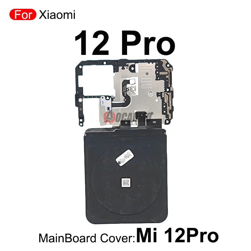 For Xiaomi 12 Pro 12X Mi 12s Motherboard Main Board Cover Wireless Charging Coil NFC Module Replacement Parts