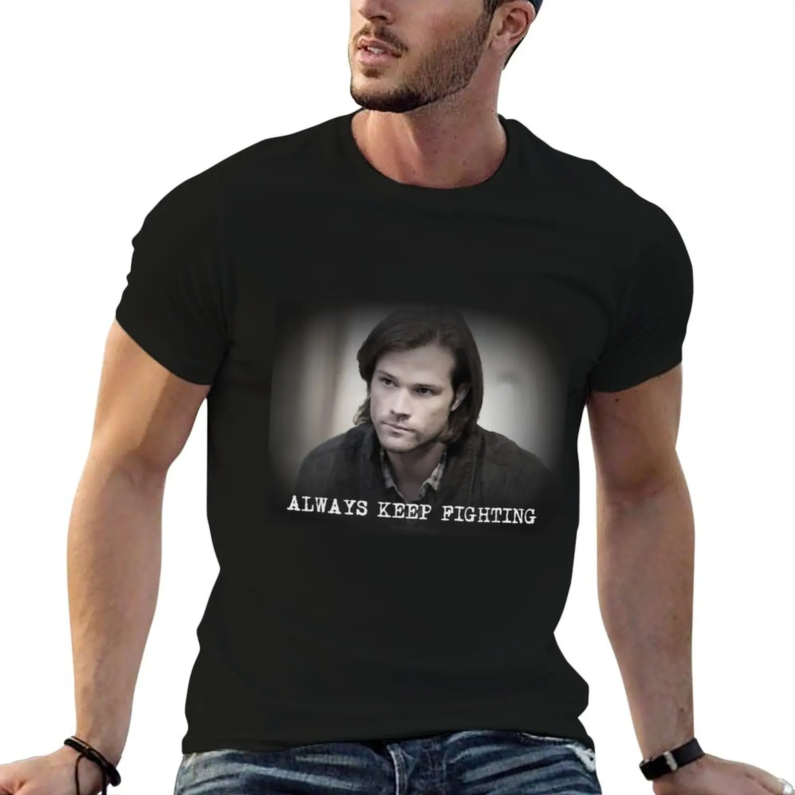 

Jared Padalecki Always Keep Fighting T-Shirt t shirt for man t shirts for man pack white T-Shirt