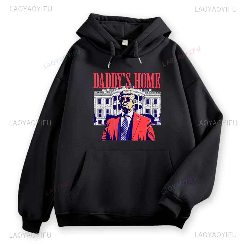 Trump Daddys Home Hoodies I\'ll Be Home for Christmas Shirt Comfort Pullovers Fashion Funny Trump Unisex Autumn winter Hoodie