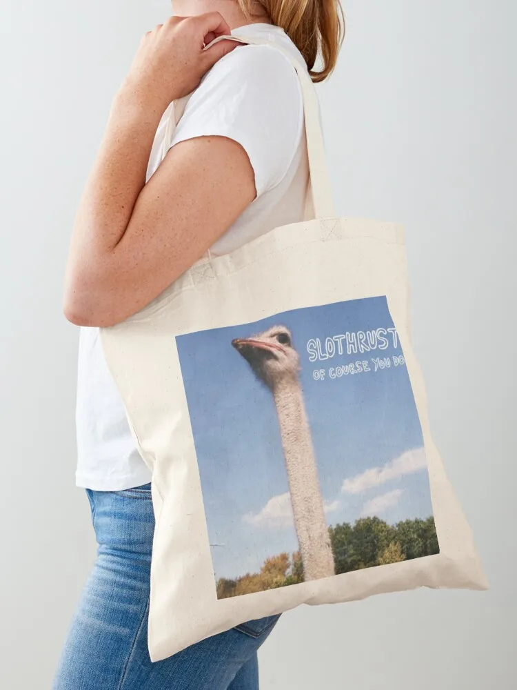 

Slothrust Of Course You Do Classic T-Shirt Tote Bag reusable grocery bags handbag custom tote bag Shopper