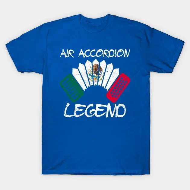 Air Accordion Legend. Novelty Mexican Musical Instrument T-Shirt 100% Cotton O-Neck Short Sleeve Casual Mens T-shirt Size S-3XL