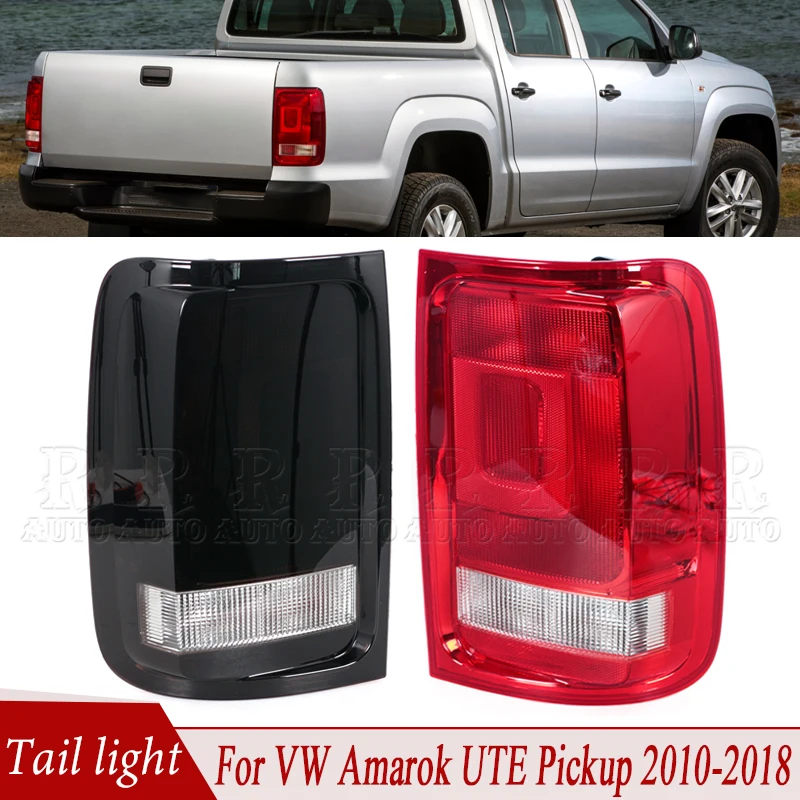 R-AUTO For Volkswagen Amarok UTE Pickup 2010-2015 2016 2017 2018 Rear Tail Light Turn Signal Light Assembly Brake Lamp No Bulbs
