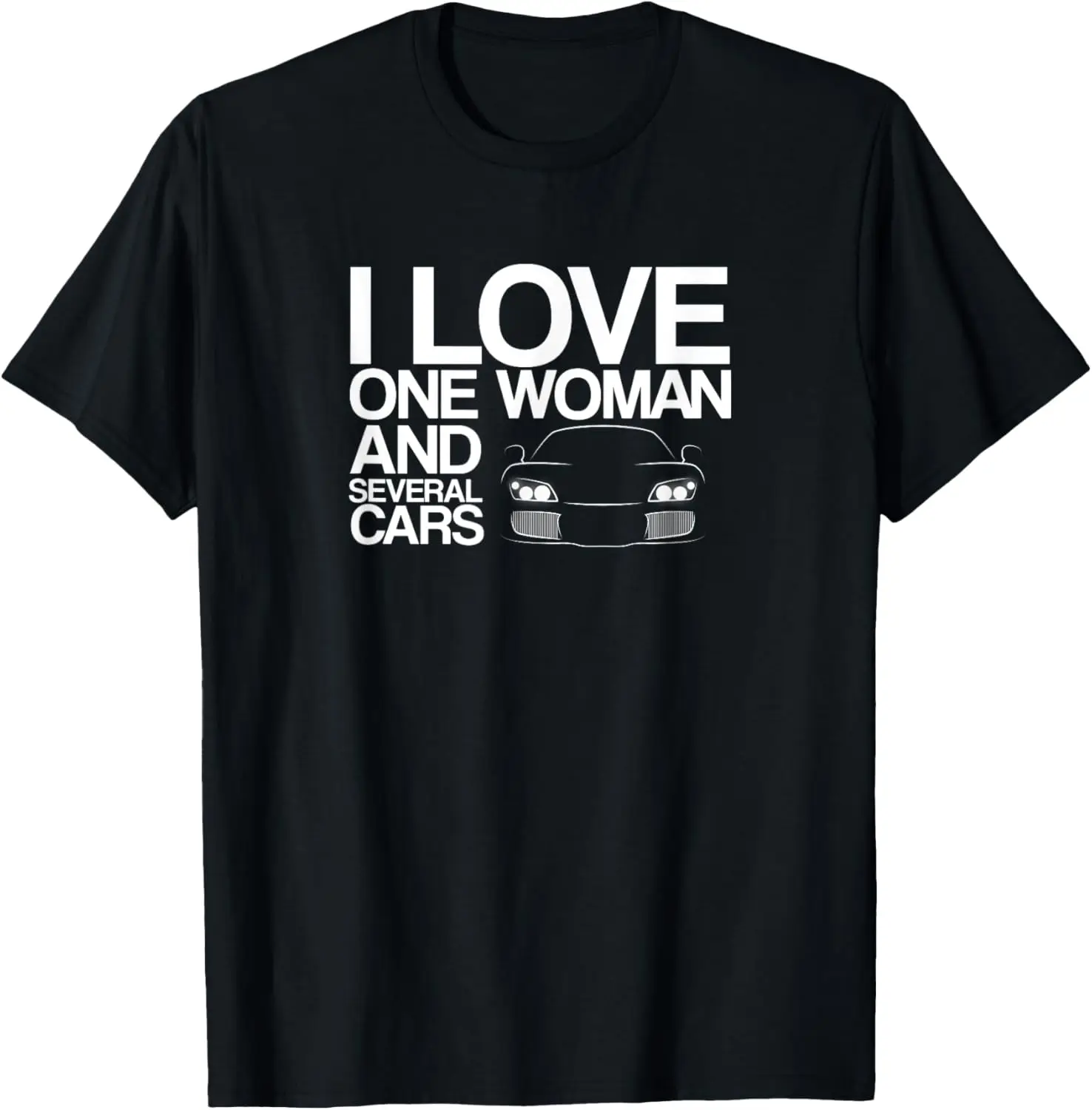 Funny Car Guy Gift - I Love One Woman And Several Cars T-Shirt