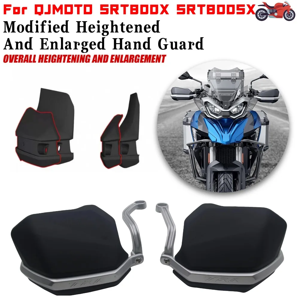 Heightened Version Modified Heightened And Enlarged Handguard Shield For QJMOTO QJ SRT800 SRT800X 800SRT SRT 800X 800