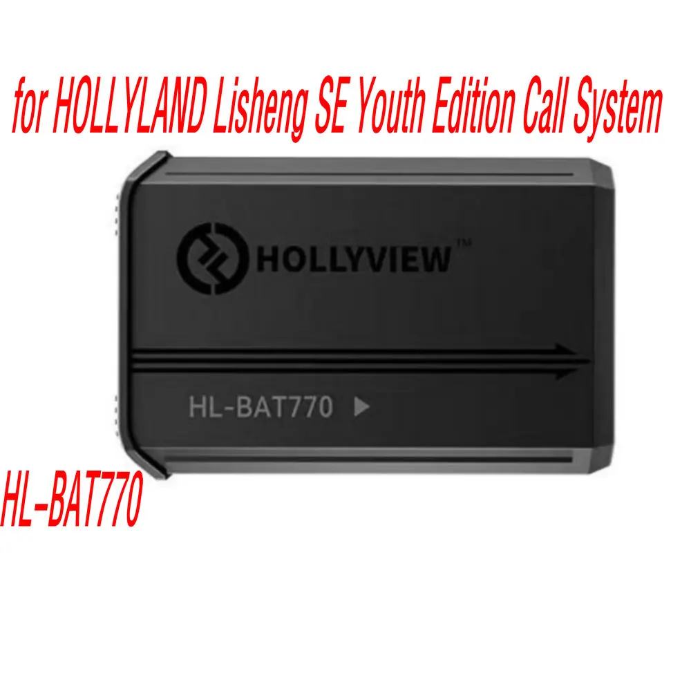 

Новая оригинальная литиевая батарея HOLLYVIEW HL-BAT770 для системы связи HOLLYLAND Lisheng SE Youth Edition