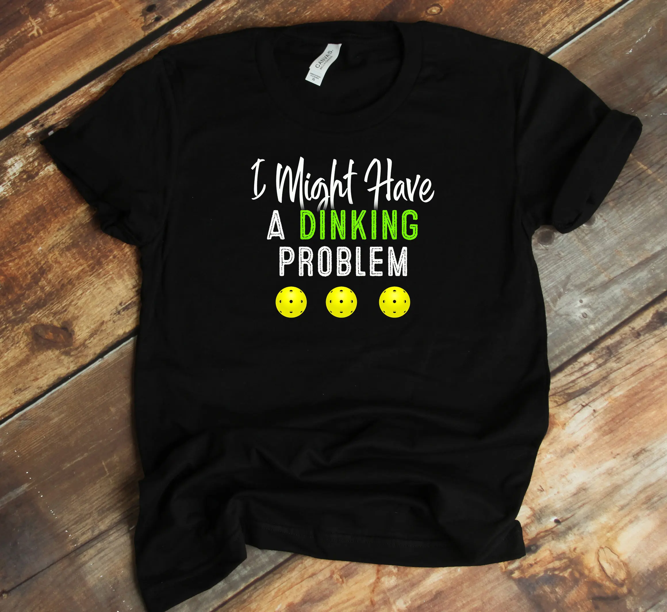 Pickleball T Shirt Dinking Problem Dinkshot Pun Pickler Funny Player