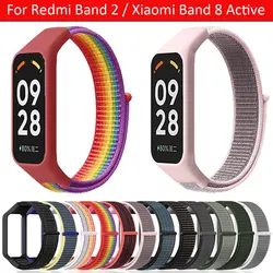 Nylon Strap For Redmi Band 2 / Xiaomi Band 8 Active Wrist Band Bracelet Soft SmartWatch Breathable Watchband Accessories