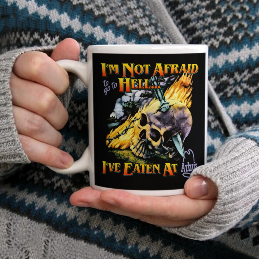 

Not Afraid To Go To HellCoffee Mug Tea Cup 11oz Coffee Cup Funny Birthday Ceramic Mug Personalized Cup