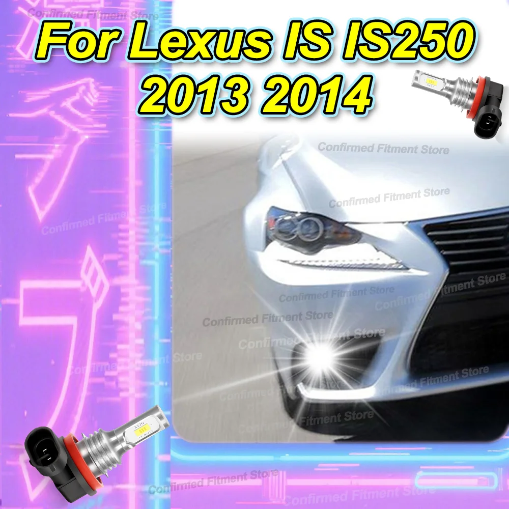 

2 шт. передние противотуманные фары, светодиодные лампы для Lexus IS IS250 2013 2014