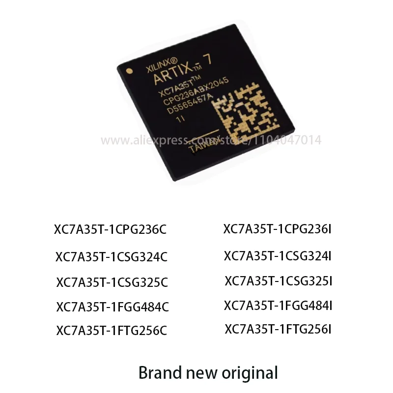 Brand new original XC7A35T-1CPG236C XC7A35T-1CPG236I XC7A35T-1CSG324C XC7A35T-1CSG324I XC7A35T-1CSG325C XC7A35T-1CSG325I