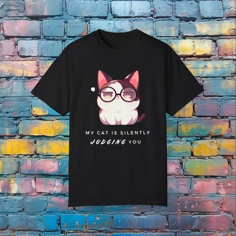 My Cat is Judging you T-Shirt - Funny Cat Graphic Tee