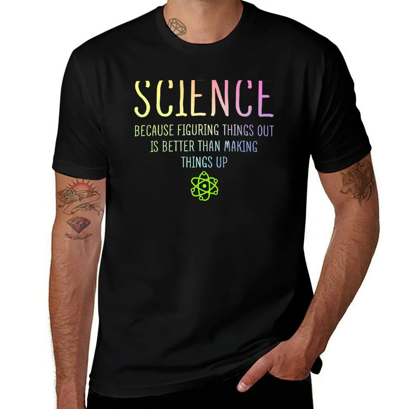 

Science Because Figuring Things Out is Better T-Shirt heavyweights customs anime figures blanks mens plain t shirts