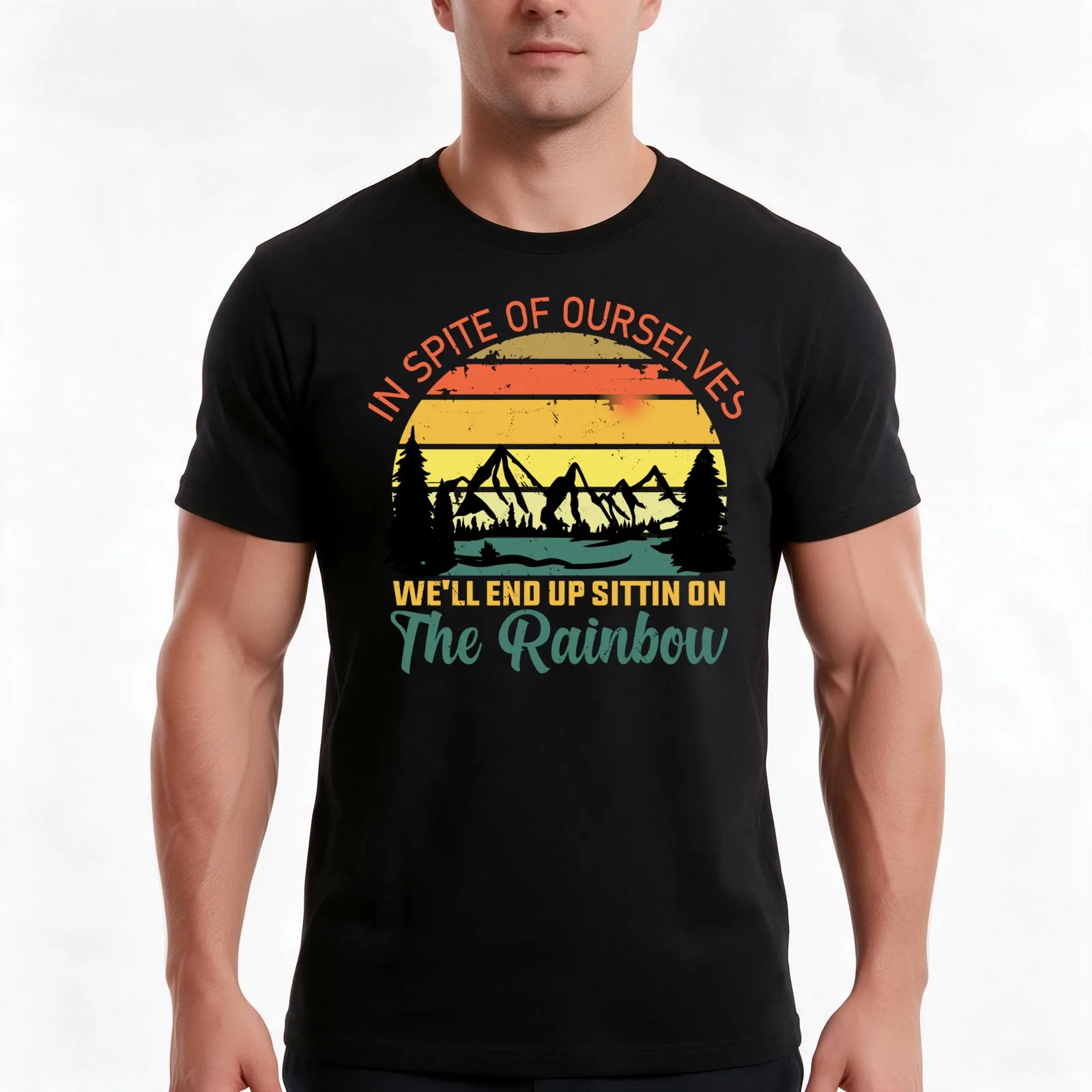 In SPite Of Ourselves We'll End Up Sittin On The Rainbow T-Shirt, Summer Casual Cotton Tee, Oversized Streetwear Tops