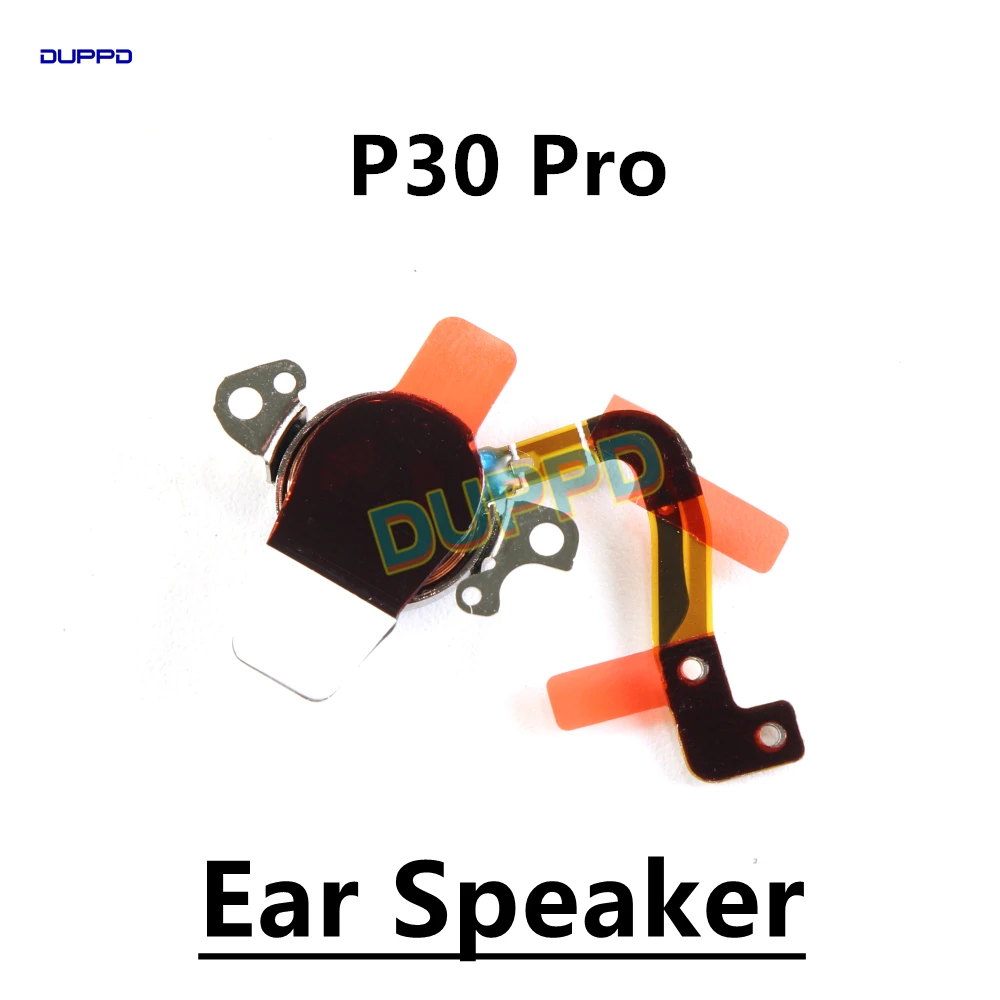 

For Huawei P30 Pro P30Pro Ear Speaker Piece Earspeaker Earpiece Receiver Module Flex Cable Replacement Spare Parts