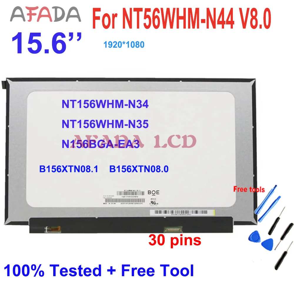 NT156WHM-N44 V8.0 B156XTN08.1 NT156WHM-N34 B156XTN08.0 N156BGA-EA3 15.6