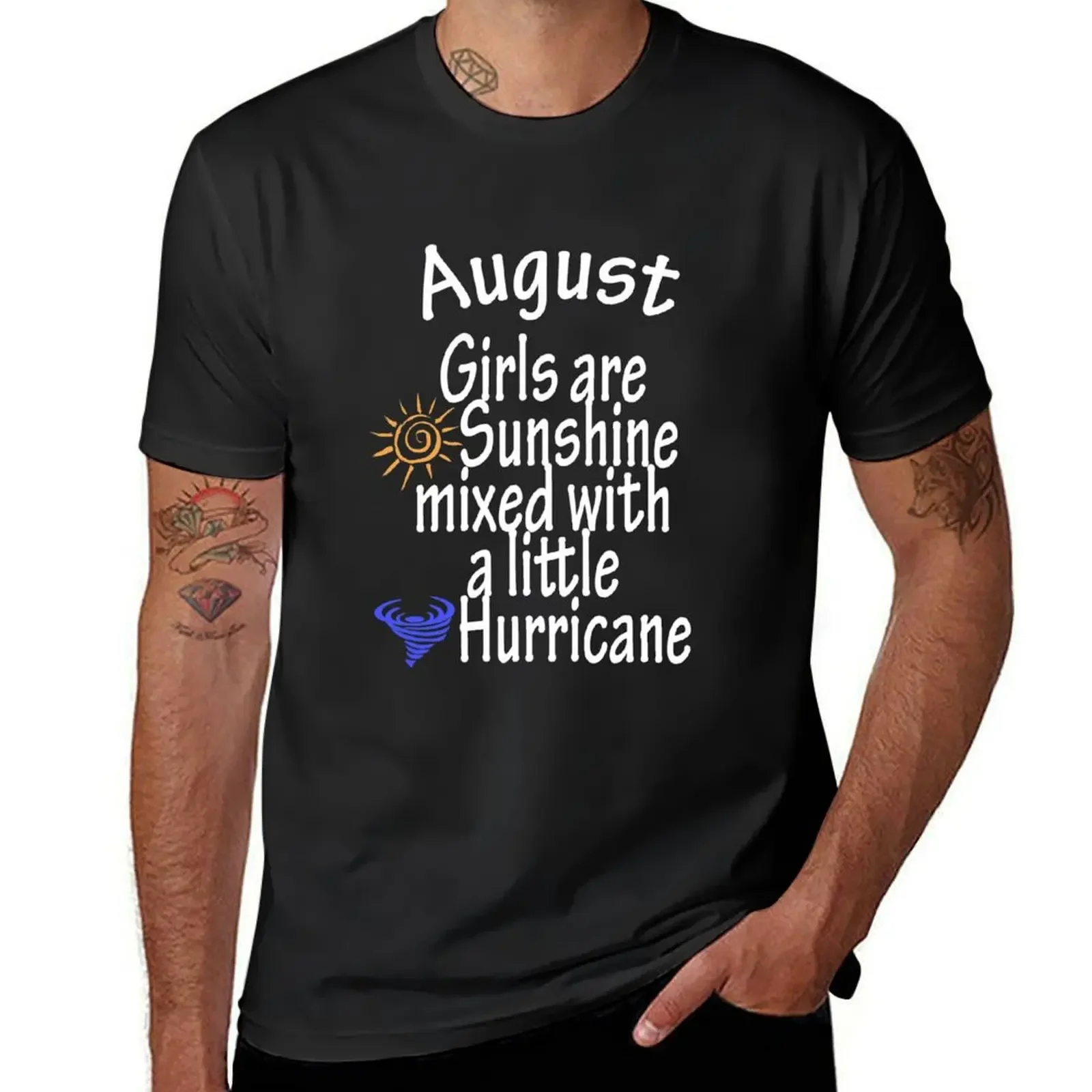 

August Girls are sunshine mixed with a little hurricane T-Shirt customizeds Aesthetic clothing mens funny t shirts