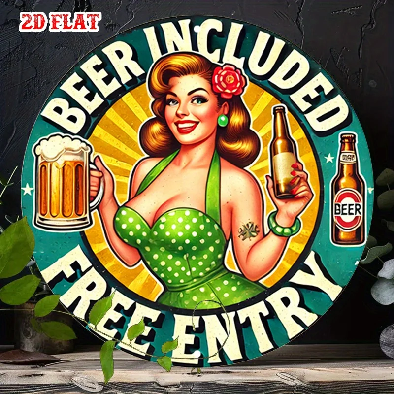 Letrero Plano de Aluminio 2D de una Pieza con Entrada Gratuita, con un Diseño Redondo Estilo Pin-Up. Esta señalización de aluminio de 7.87X7.87 pulgadas