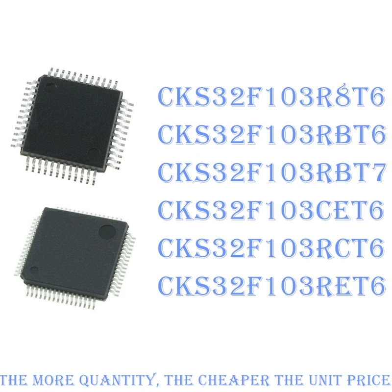 

1 шт./партия STM CKS32F103R8T6 CKS32F103RBT6 CKS32F103RBT7 CKS32F103CET6 CKS32F103RCT6 CKS32F103RET6