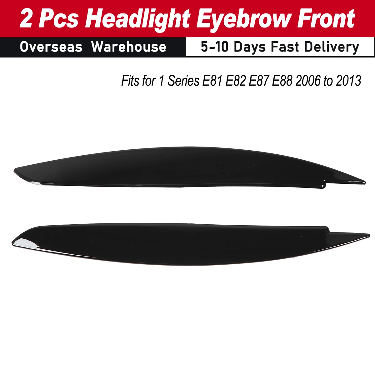 2 Pcs Headlight Eyebrow Front Left Right Light Eyelid Trim Cover for 1 Series E81 E82 E87 E88 2006 to 2013 ABS Headlight Eyebrow