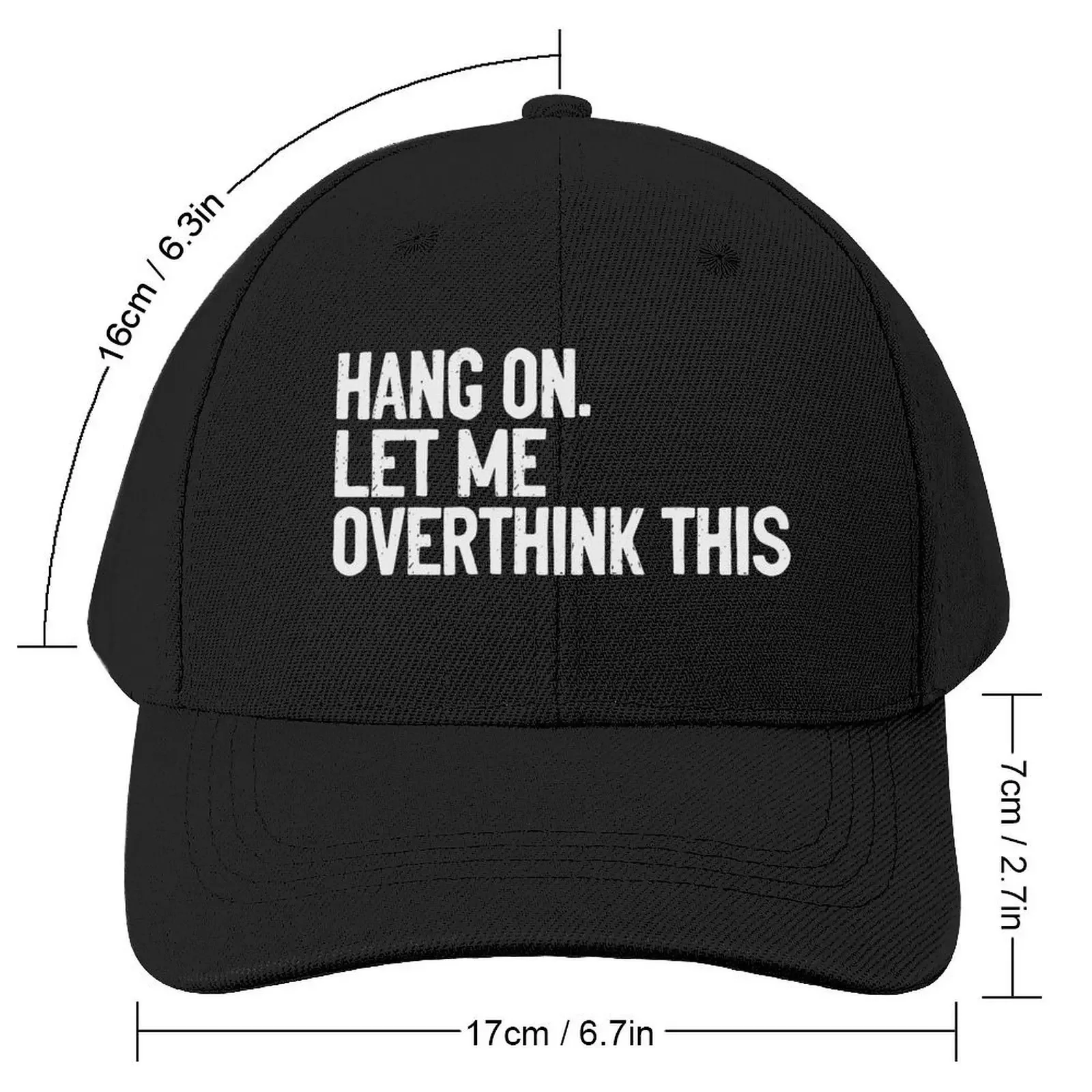 Hang On Let Me Overthink This Baseball Cap Christmas Hat Visor Hat Man For The Sun Women's 2025 Men's