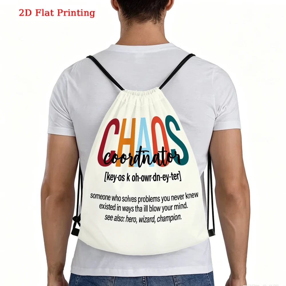 Funny Chaos Coordinator Definition, Drawstring Backpack, 2D Flat Printing Humor Text Design, Gym Sports Bag, Outdoor Travel Cinc