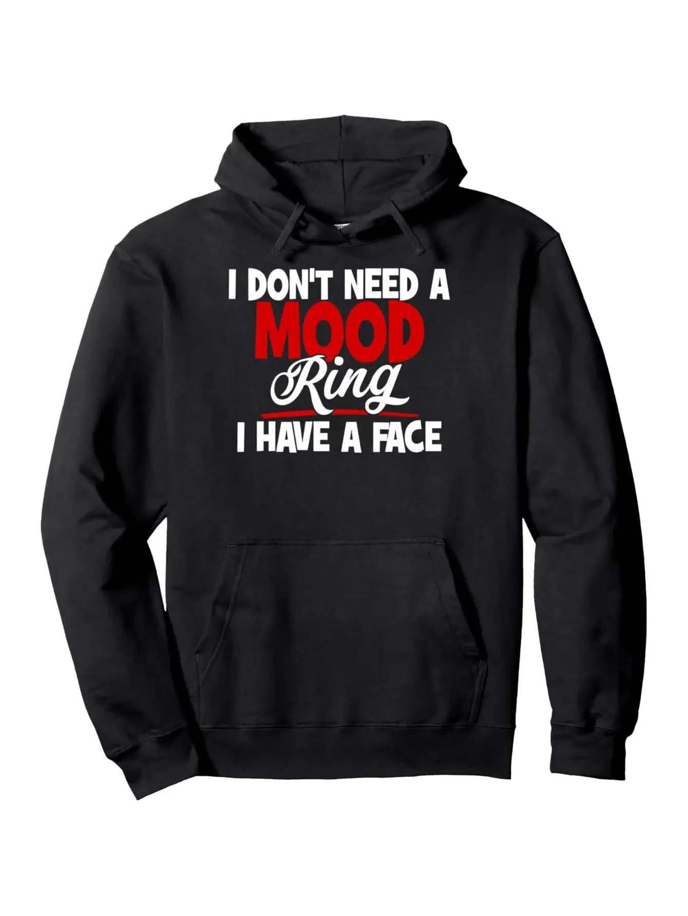 Humoristischer, satirischer Kapuzenpullover für Herren – „Ich brauche keine Stimmungsringe, ich habe ein Gesicht“ – Schwarzer Pullover mit roter Schrift – Geeignet
