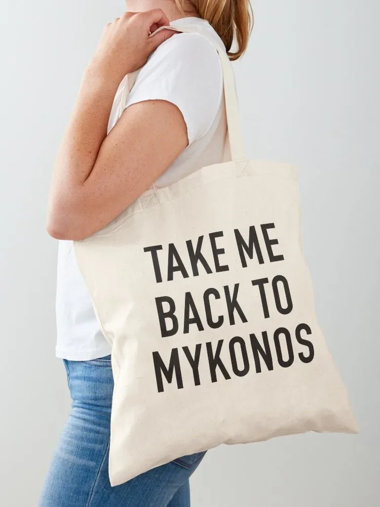 

Take Me Back To Mykonos Tote Bag Custom bag hand bag ladies canvas tote cloth woman