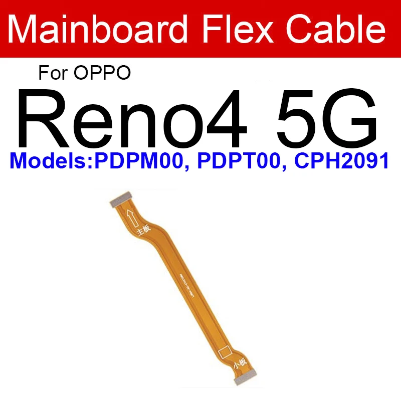 For Oppo Reno 4 5 6 Pro Plus 4SE 5K 5G Mainboard Flex Cable Motherboard LCD Screen Display Flex Ribbon Connector