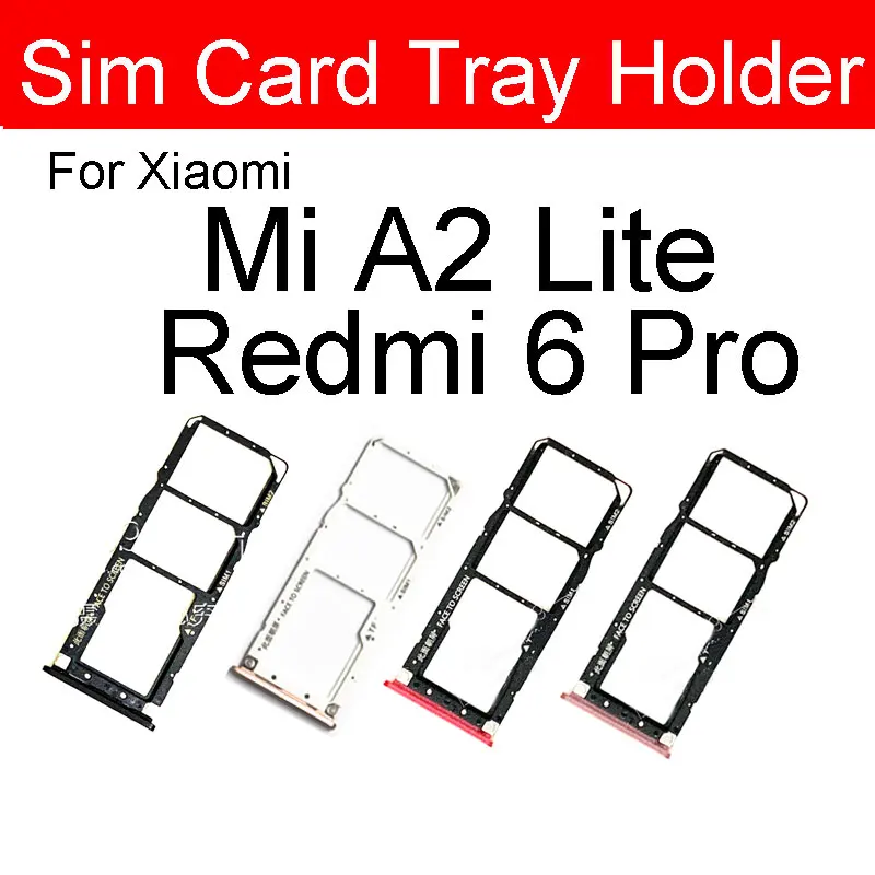 Sim Card Tray Socket For Xiaomi Mi A1 A2 Lite A3 5X 6X CC9e Redmi 6 Pro Sim  Reader Card Adapters Holder Replacement Parts