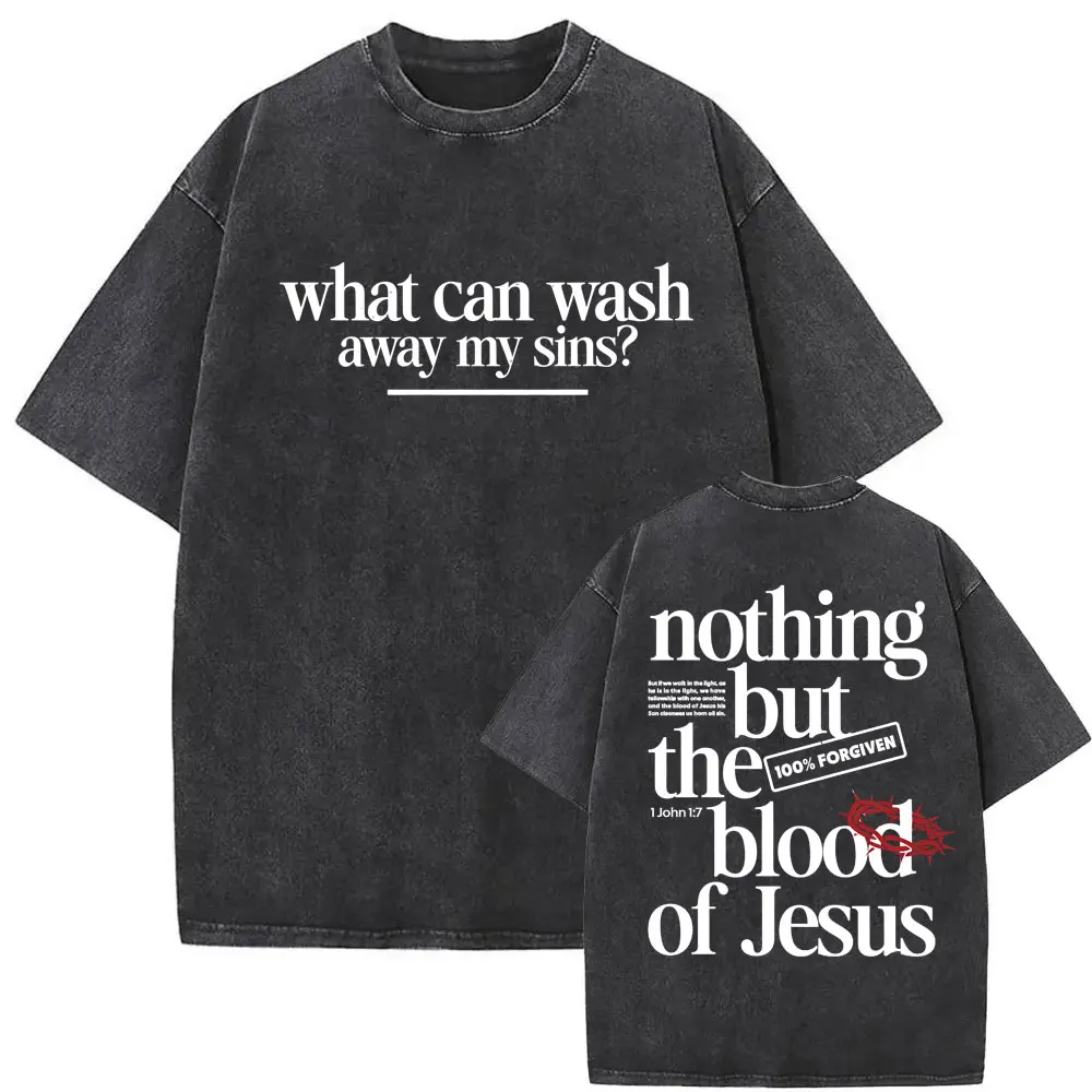 Nothing But The Blood of Jesus Christian Comfort Graphics T-shirts Men Women Vintage Washed Street T Shirt High Quality T Shirts