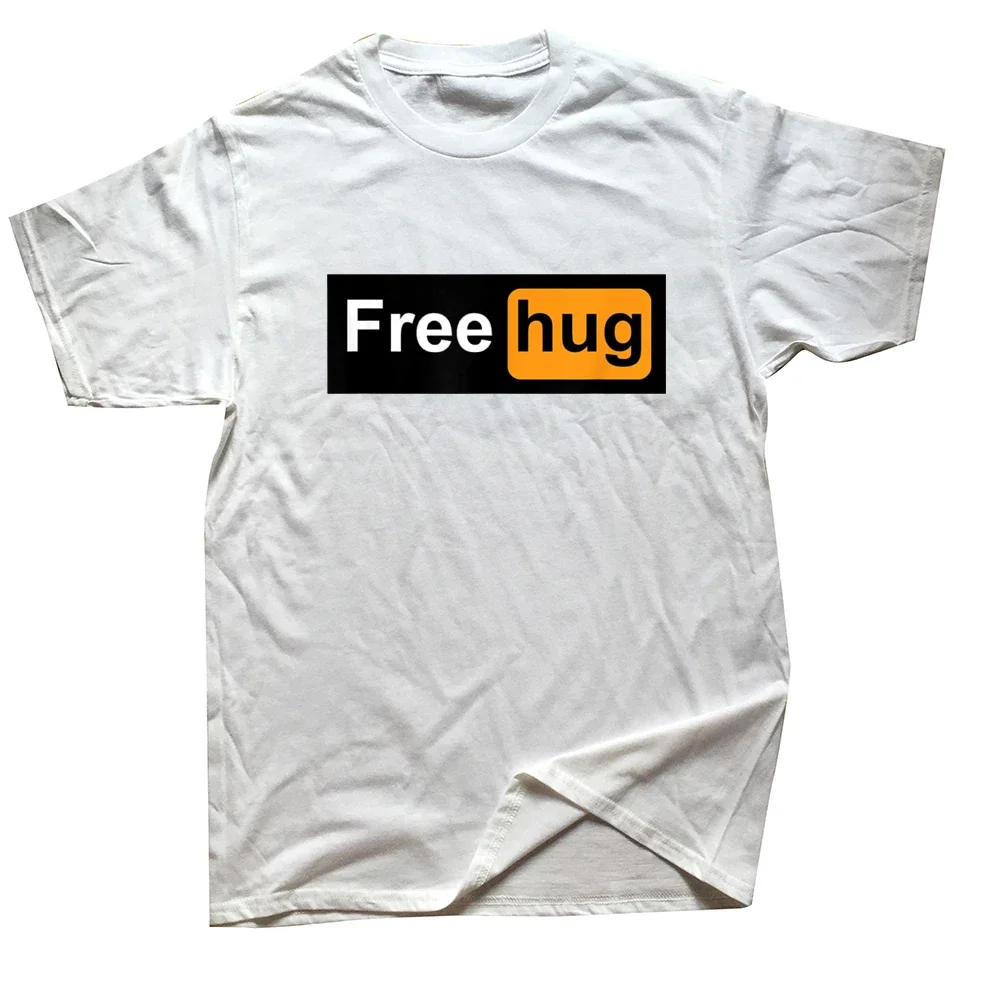 Funny Free Hug T Shirts Summer Style Graphic Cotton Streetwear Short Sleeve Birthday Gifts T-shirt Mens Clothing