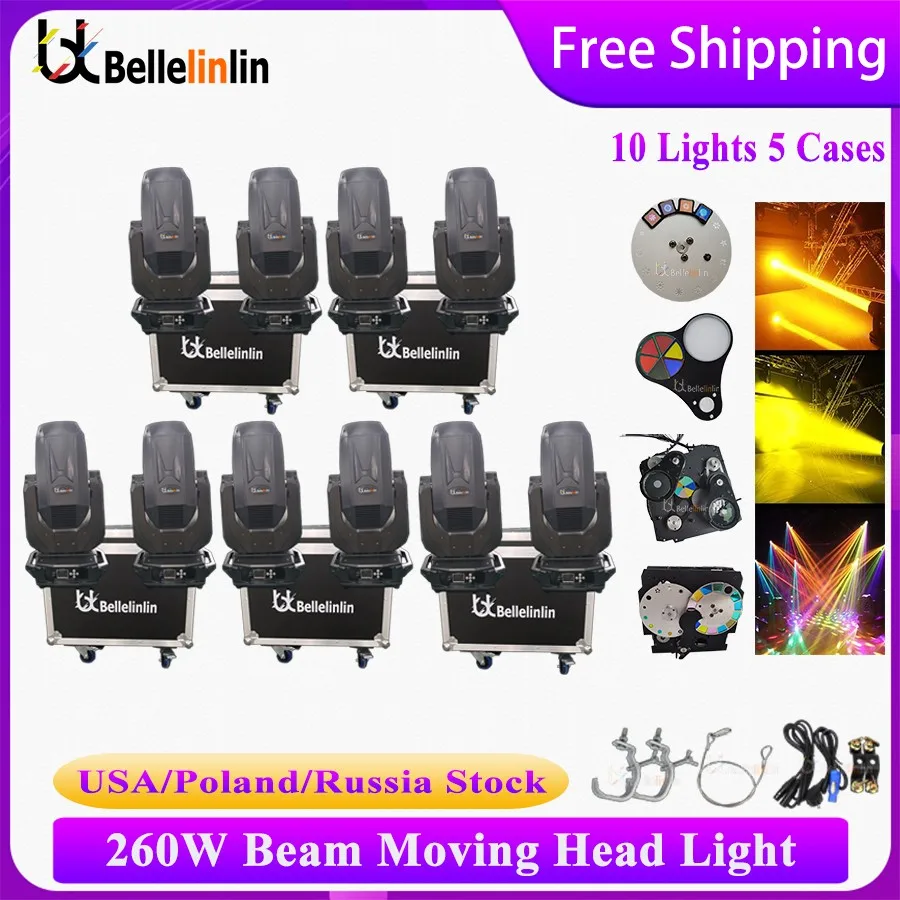 No Tax 10pcs Lyre Beam 260W 10R Moving Head Light Beam 10r Lyre Sharpy Beam 260 Stage Disco Lights 260W 10R Beam Flightcase