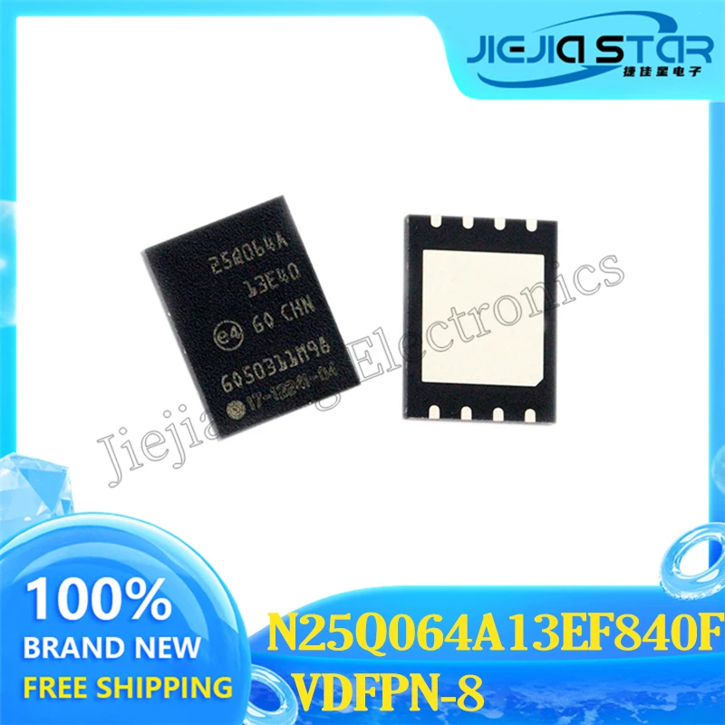 N25Q064A13EF840F 25Q064A 13E40 VDFN8 NOR Flash Memory Computer IC 100% Brand New and Original Electronics