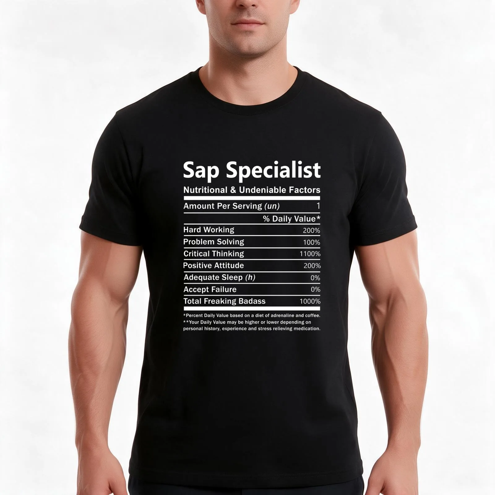 Sap Specialist T Shirt - Nutritional And Undeniable Factors Gift Item Tee T-Shirt Summer Casual Cotton Tee, Unisex Men Women