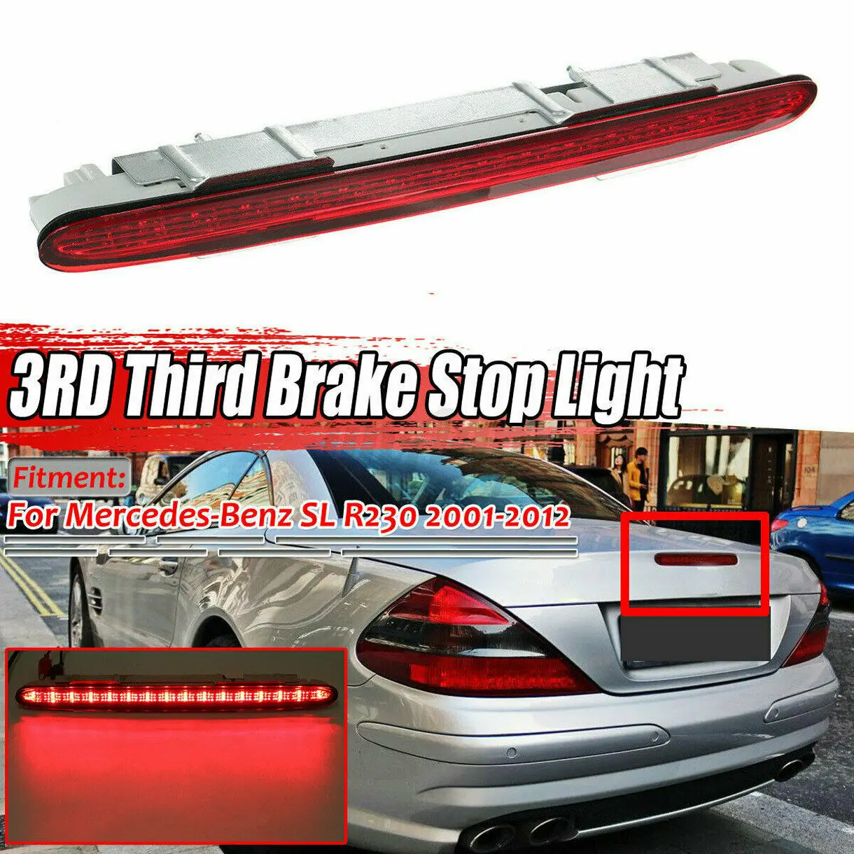 For Mercedes-Benz SL R230 SL500 SL600 SL63 2001-2012 High Mounted Brake Light Assembly Rear Roof 3rd Brake Light A2308200056