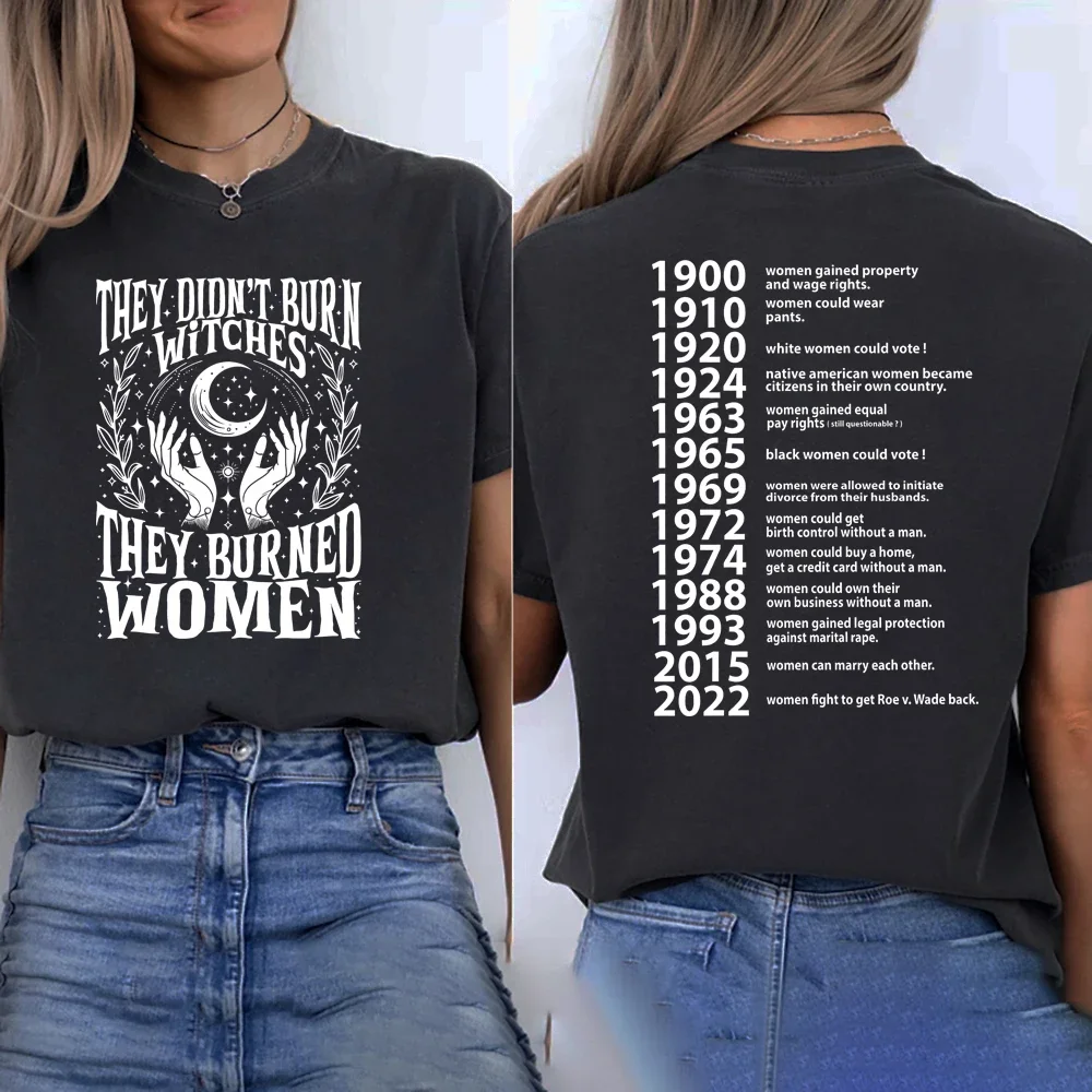 

They Didn't Burn Witches They Burned Women T Shirts Feminist Witch T-Shirt Short Sleeve Women Graphic Tees Streetwear T-shirts