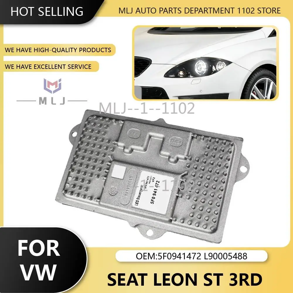 

OE 5F0941472 Xenon LED Head Light Lamp Ballast Control Module L90005488 For VW Seat Leon ST 3RD Headlight Module 5F0941472B