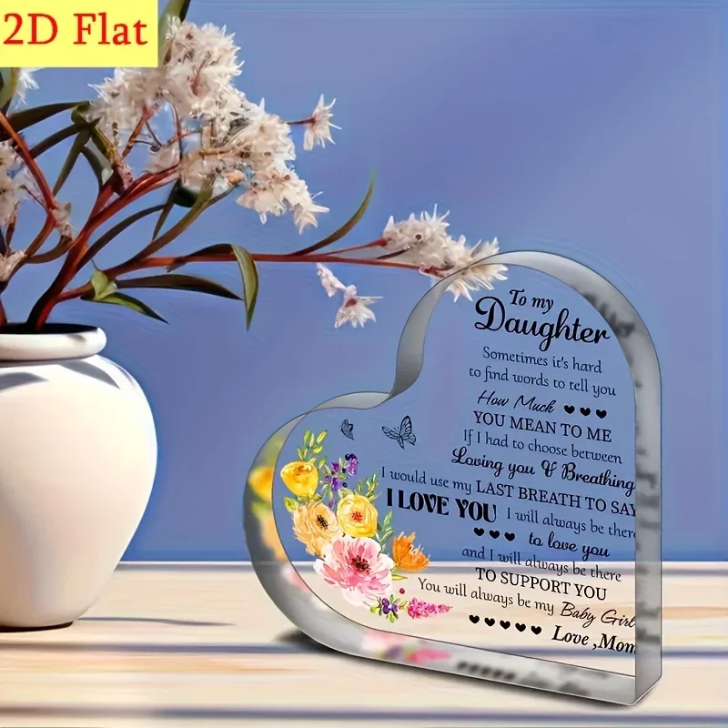 2D Flat, Engraved Acrylic Heart-shaped Desktop Decor, Perfect Birthday Gift for Daughter, Cute And Unique Home Decor, Room Decor, And Office Decor, Thank You Gift, Art Craft Ornaments Gift, Aesthetic Decor, 2D Flat