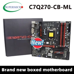 SuperMicro C7Q270-CB-ML Motherboard Support Intel 6th/7th Generation Core i7/i5/i3 Processor i7-6700k CPU 4xDDR4 64GB M.2 NVME