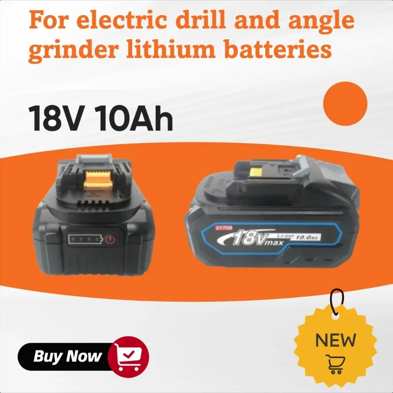 

18V 10ah for Makita 21700 Model Large Capacity of BL1830B Lithium Battery for Electric Drill and Angle Grinder
