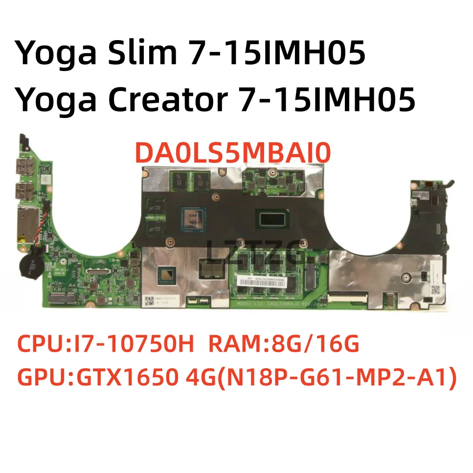 

DA0LS5MBAI0 For Lenovo Ideapad Yoga Slim 7-15IMH05 Laptop Motherboard CPU I7-10750HQ GTX1650 4G RAM 8G/16G 5B20S72465