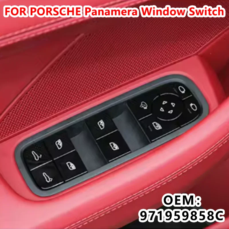 

971959858C For Porsche Panamera 2017-2021 Cayenne 2018-2021 Left Front Window Electric Glass Lift Switch Main Control Button