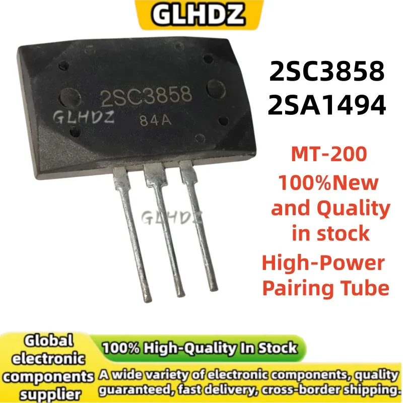 MT-200 High quality and NEW 5PCS /5PAIRS 2SC3858 2SA1494 High-Power Pairing Tube in stock