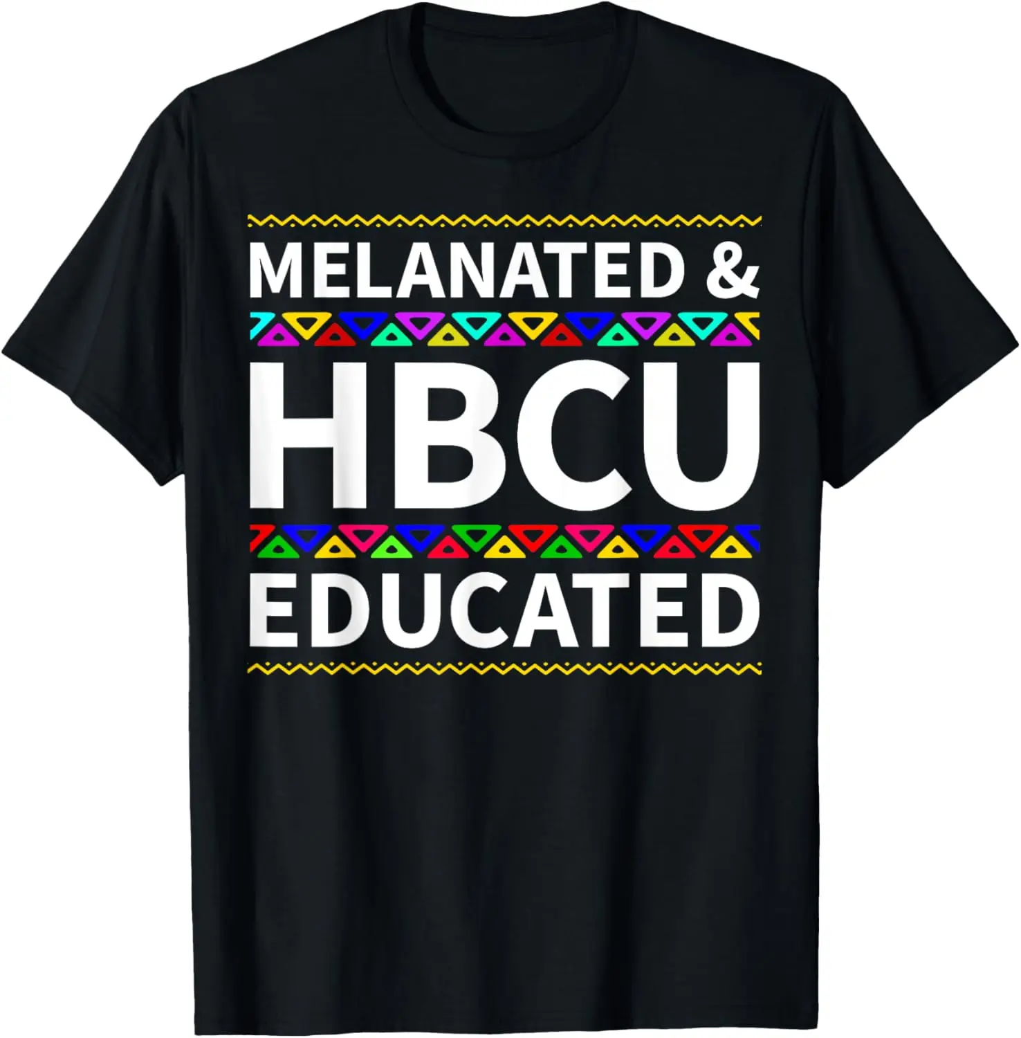 Melanated HBCU Educated Historical Black College University T-Shirt