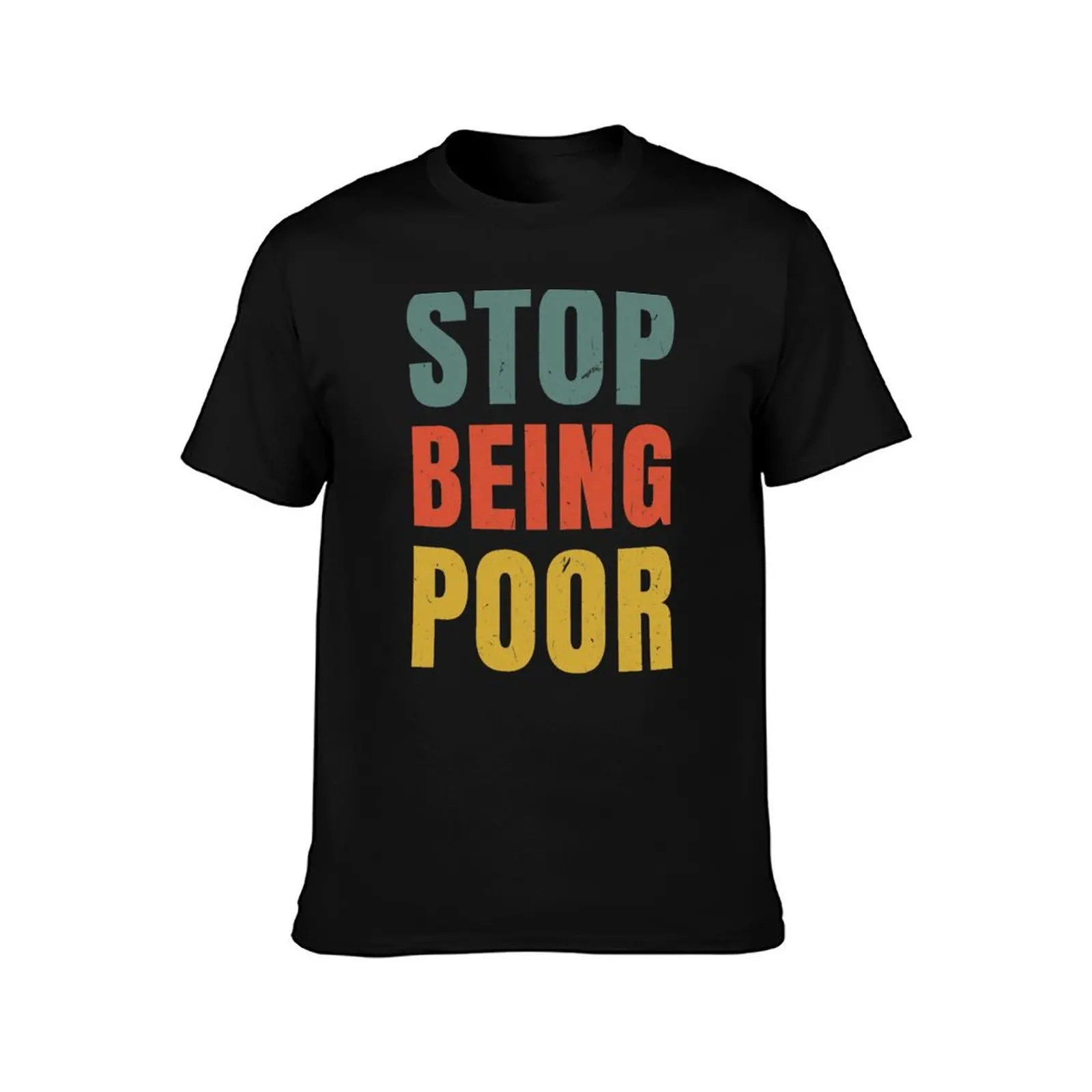 stop being poor T-Shirt Summer Casual Cotton Tee Oversized Streetwear Tops Vintage Graphic Print Loose Fit Short Sleeve