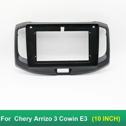 10 Inch Adapter Canbus Box Decoder Android Radio Dash Fitting Panel Kit For Chery Arrizo 3 Cowin E3