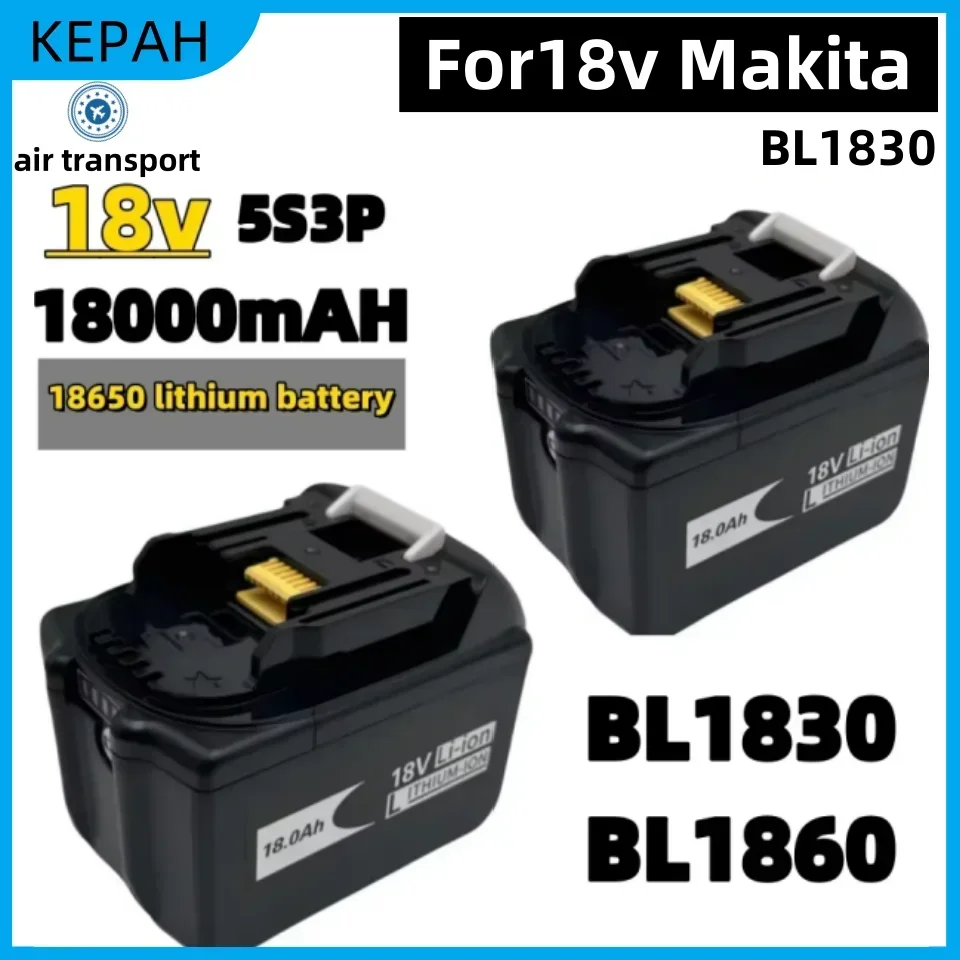 

KEPAH 5S3P For Makita BL1830 18V 18000mAh Power Tools Battery Replacement BL1815 BL1840 LXT400 194204-5 194205-3 194309-1