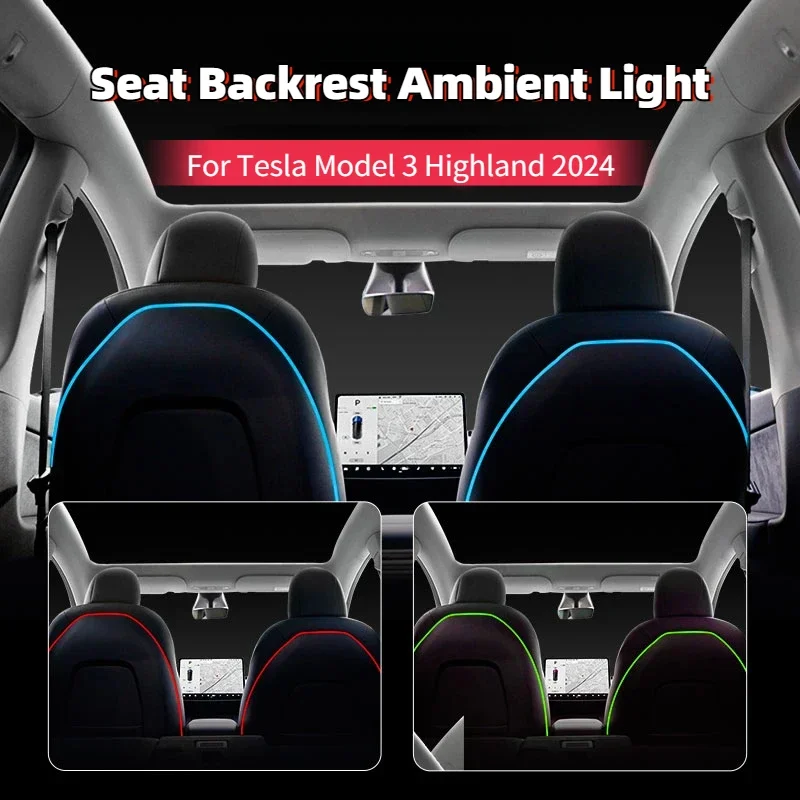 

Автомобильное окружающее освещение для Tesla Model 3 Highland 2024, светодиодное внутреннее освещение на спинку сиденья, стример, атмосферная лампа, аксессуары для украшения автомобиля
